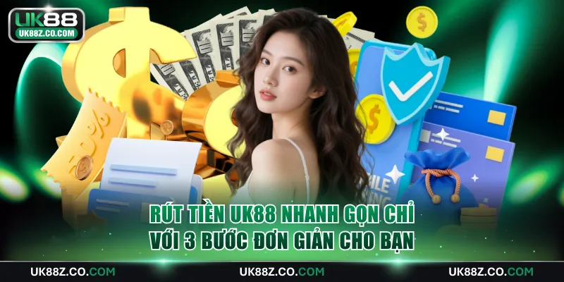 Rút tiền UK88