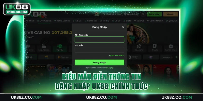 Biểu mẫu điền thông tin đăng nhập UK88 chính thức