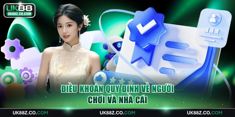 Điều khoản quy định về người chơi và nhà cái