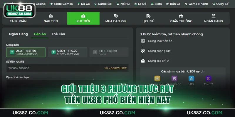 Giới thiệu 3 phương thức rút tiền UK88 phổ biến hiện nay