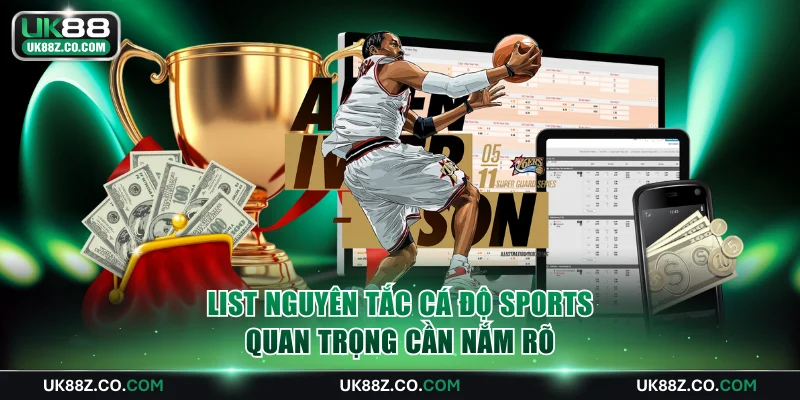 List nguyên tắc cá độ sports quan trọng cần nắm rõ