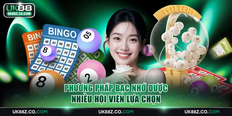 Phương pháp bạc nhớ được nhiều hội viên lựa chọn