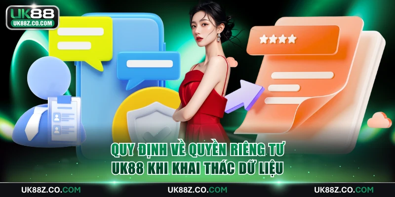 Quy định về quyền riêng tư UK88 khi khai thác dữ liệu