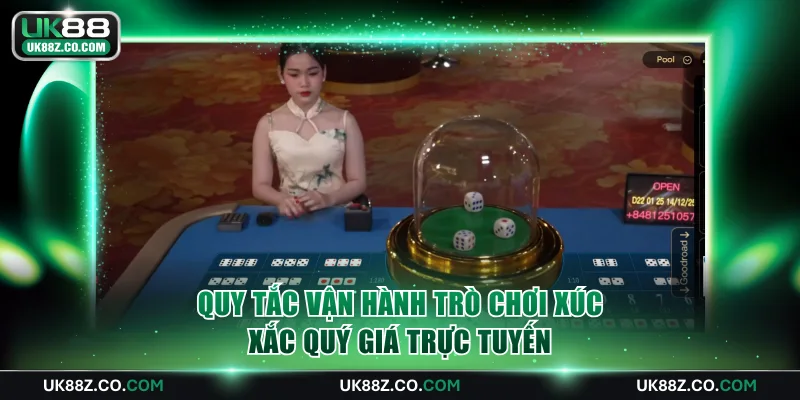 Quy tắc vận hành trò chơi xúc xắc quý giá trực tuyến
