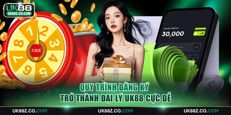 Quy trình đăng ký trở thành đại lý UK88 cực dễ