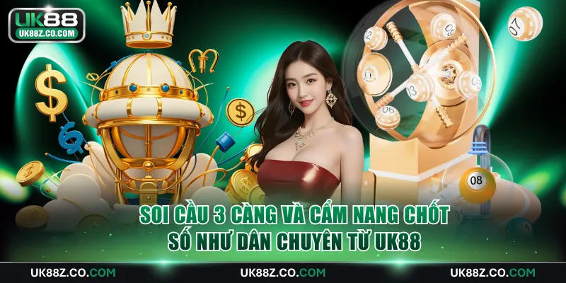 Soi cầu 3 càng